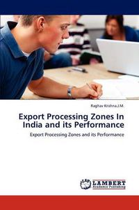 Cover image for Export Processing Zones in India and Its Performance