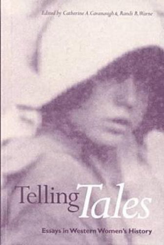 Cover image for Telling Tales: Essays in Western Women's History