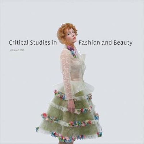 Cover image for Critical Studies in Fashion and Beauty: Volume One