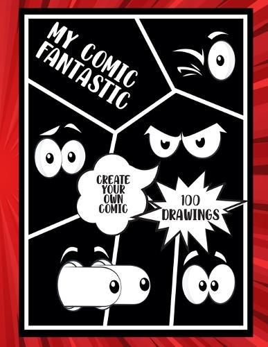 Cover image for My Comic Fantastic, Create your Own Comic