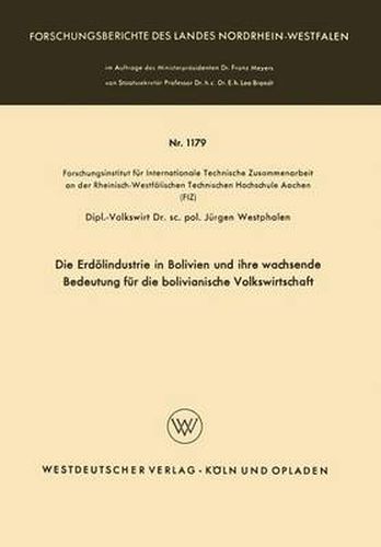 Cover image for Die Erdoelindustrie in Bolivien Und Ihre Wachsende Bedeutung Fur Die Bolivianische Volkswirtschaft