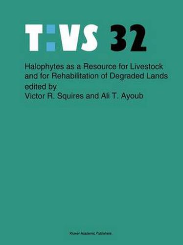 Cover image for Halophytes as a resource for livestock and for rehabilitation of degraded lands