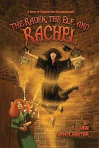 Cover image for The Raven, The Elf, and Rachel