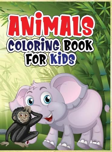 Cover image for Animals coloring book for kids: Coloring book with jungle and domestic animals made with professional graphics for girls, boys and beginners of all ages