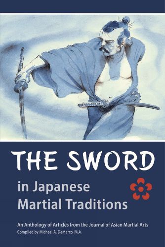 Cover image for The Sword in Japanese Martial Traditions