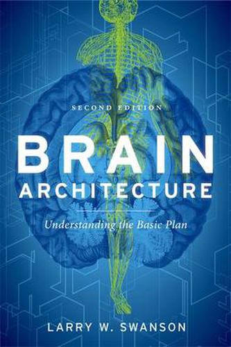 Brain Architecture: Understanding the Basic Plan