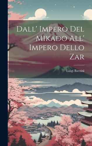 Cover image for Dall' Impero Del Mikado All' Impero Dello Zar