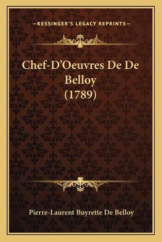 Cover image for Chef-D'Oeuvres de de Belloy (1789)