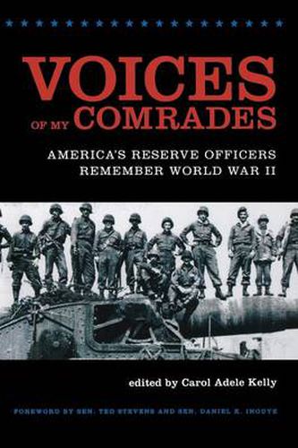 Cover image for Voices of My Comrades: America's Reserve Officers Remember World War II