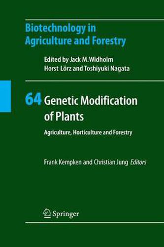 Genetic Modification of Plants: Agriculture, Horticulture and Forestry