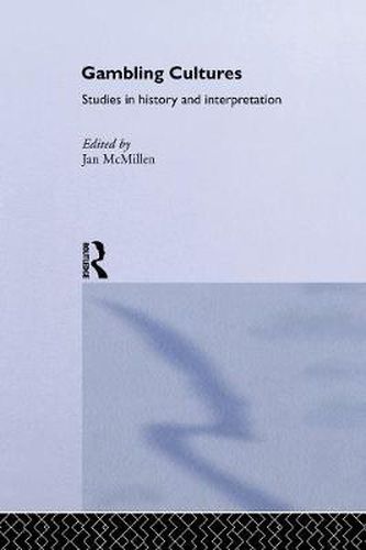 Cover image for Gambling Cultures: Studies in History and Interpretation