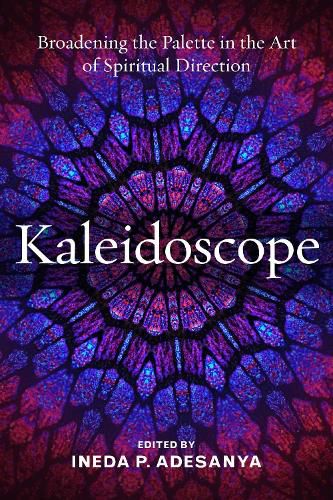 Cover image for Kaleidoscope: Broadening the Palette in the Art of Spiritual Direction