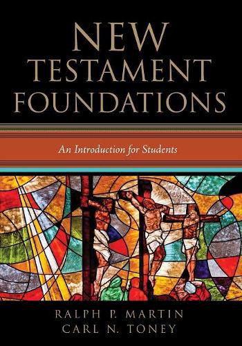 New Testament Foundations: An Introduction for Students