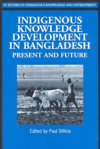 Cover image for Indigenous Knowledge Development in Bangladesh: Present and Future