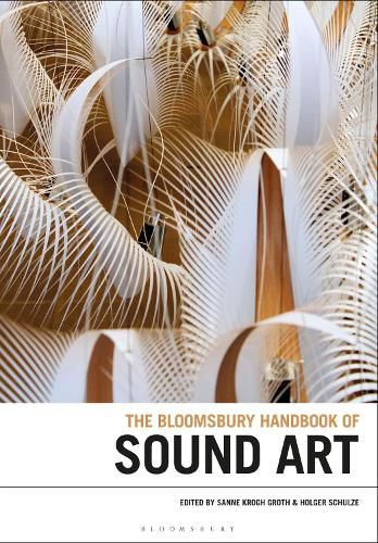 Cover image for The Bloomsbury Handbook of Sound Art