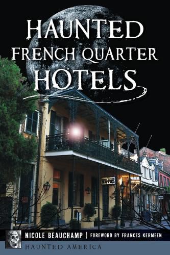Cover image for Haunted French Quarter Hotels