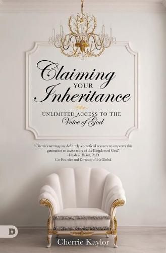 Cover image for Claiming Your Inheritance: Unlimited Access to the Voice of God