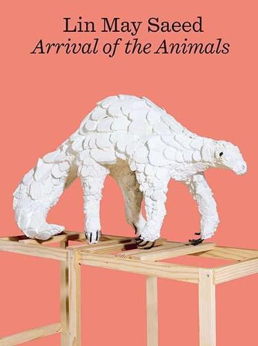 Lin May Saeed: Arrival of the Animals