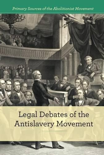 Legal Debates of the Antislavery Movement