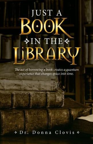 Cover image for Just a Book in the Library