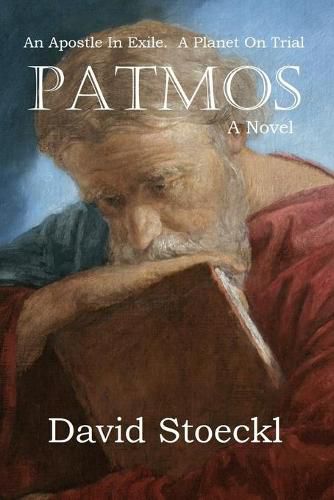 Cover image for Patmos: An Apostle in Exile. A Planet on Trial