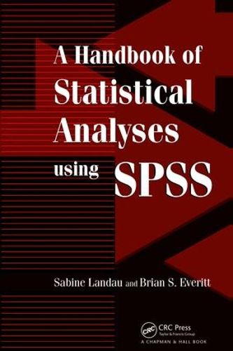 Cover image for A Handbook of Statistical Analyses Using SPSS