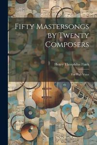 Cover image for Fifty Mastersongs by Twenty Composers