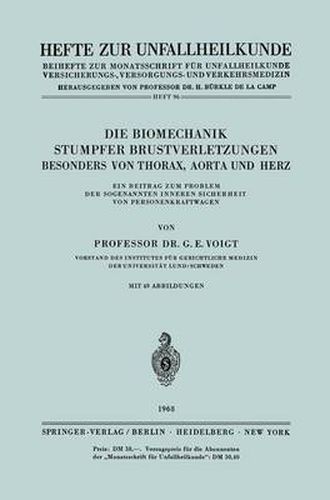 Cover image for Die Biomechanik Stumpfer Brustverletzungen, Besonders von Thorax, Aorta und Herz