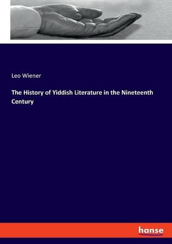 Cover image for The History of Yiddish Literature in the Nineteenth Century