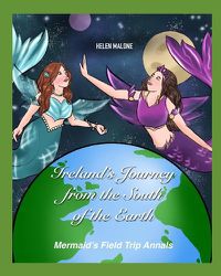 Cover image for Ireland's Journey From The South of the Earth