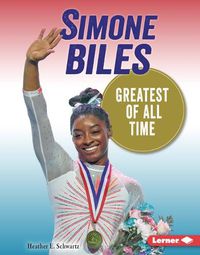 Cover image for Simone Biles: Greatest of All Time