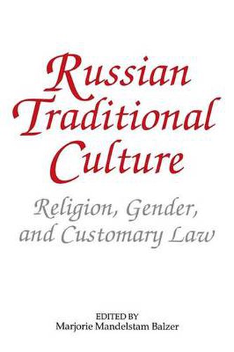 Cover image for Russian Traditional Culture: Religion, Gender and Customary Law: Religion, Gender and Customary Law