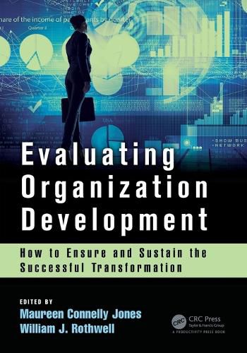 Cover image for Evaluating Organization Development: How to Ensure and Sustain the Successful Transformation