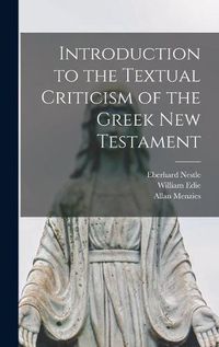 Cover image for Introduction to the Textual Criticism of the Greek New Testament