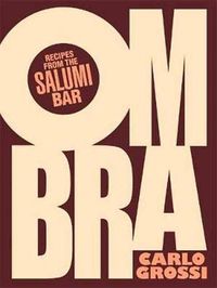 Cover image for Ombra: Recipes from the Salumi Bar