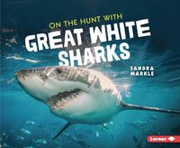 Cover image for On the Hunt with Great White Sharks