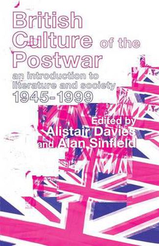 Cover image for British Culture of the Post-War: An Introduction to Literature and Society 1945-1999