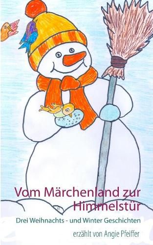 Cover image for Vom Marchenland zur Himmelstur: Drei Weihnachts- und Wintergeschichten