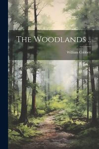 Cover image for The Woodlands ..