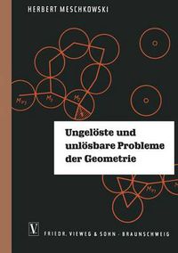 Cover image for Ungeloeste Und Unloesbare Probleme Der Geometrie