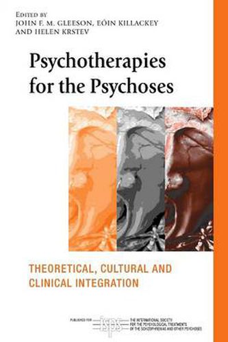 Cover image for Psychotherapies for the Psychoses: Theoretical, Cultural and Clinical Integration