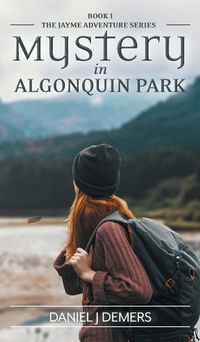 Cover image for Mystery in Algonquin Park