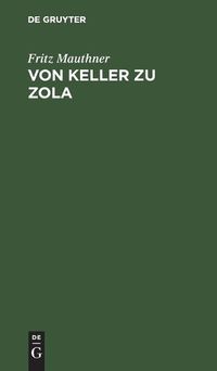 Cover image for Von Keller Zu Zola: Kritische Aufsatze