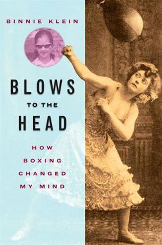 Cover image for Blows to the Head: How Boxing Changed My Mind