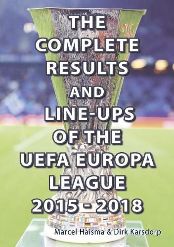 Cover image for The Complete Results & line-ups of the UEFA Europa League 2015-2018