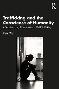 Cover image for Trafficking and the Conscience of Humanity