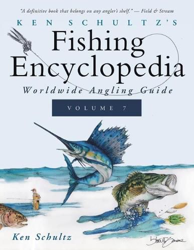 Cover image for Ken Schultz's Fishing Encyclopedia Volume 7: Worldwide Angling Guide