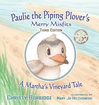 Cover image for Paulie the Piping Plover's Merry Misfits