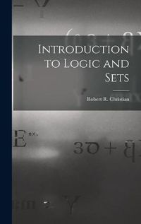 Cover image for Introduction to Logic and Sets