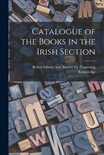 Cover image for Catalogue of the Books in the Irish Section